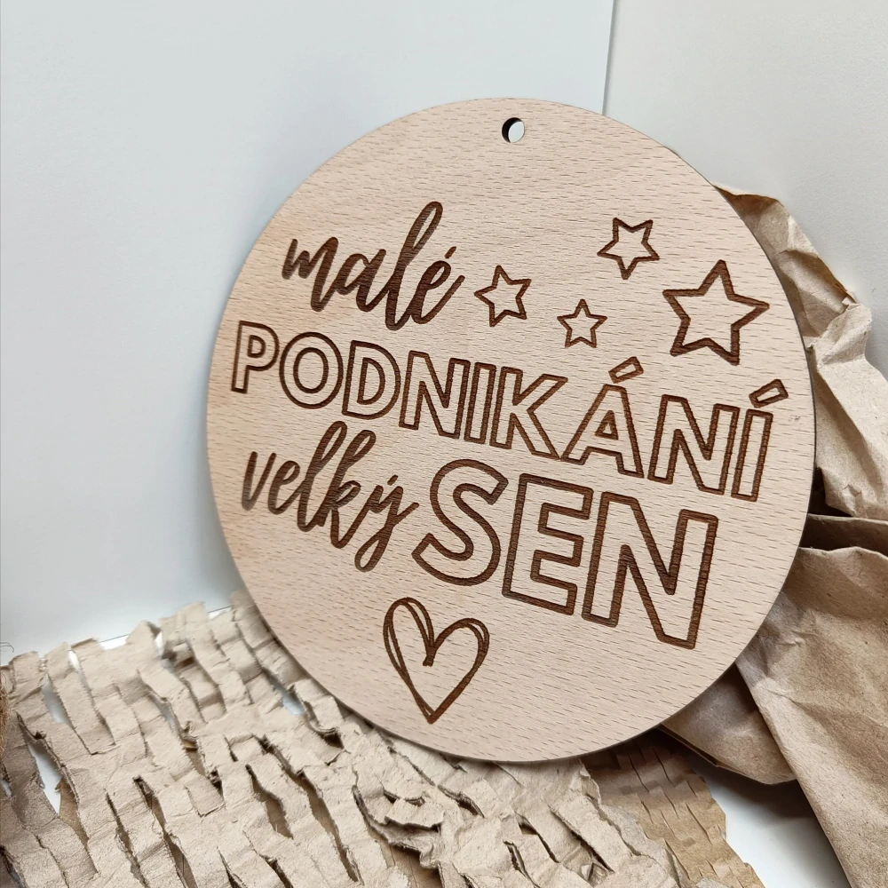 Dřevomalovánka - MALÉ PODNIKÁNÍ VELKÝ SEN, kruh 15cm