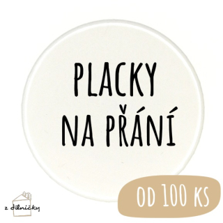Placky na přání od 100ks