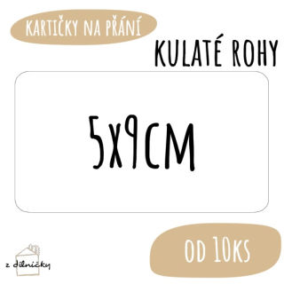 Kartičky na přání od 10ks - kulaté rohy - 5x9cm