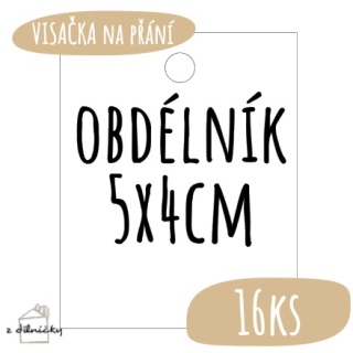 Visačky na přání - obdélník OSTRÉ ROHY - 5x4cm = 16ks