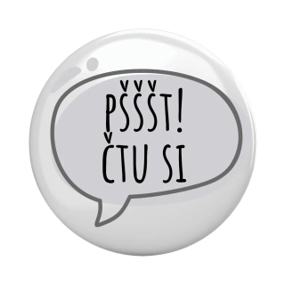 Placka - špendlík/magnet, 37mm - "pšššt!"