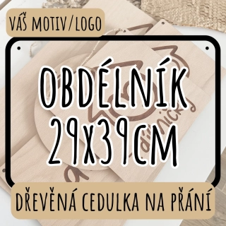 Dřevěná cedulka NA PŘÁNÍ - obdélník 29x39cm