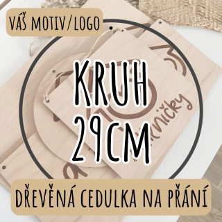 Dřevěná cedulka NA PŘÁNÍ - kruh 29cm