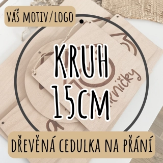 Dřevěná cedulka NA PŘÁNÍ - kruh 15cm