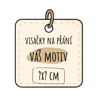Visačky na přání - ČTVEREC - vlastní rozměr
